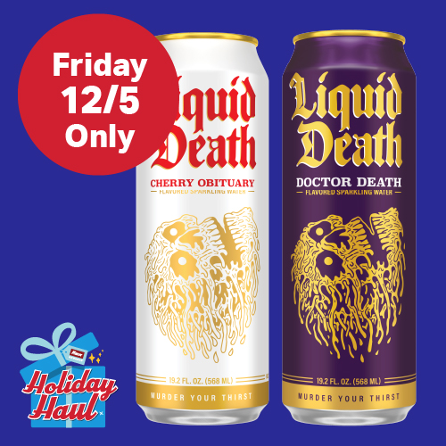 Friday 12/5 Only: Free Liquid Death with Any In-Store Purchase